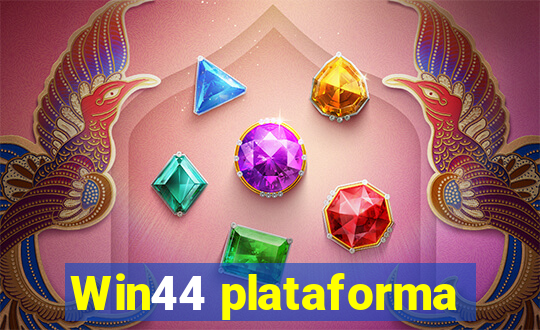 Win44 plataforma